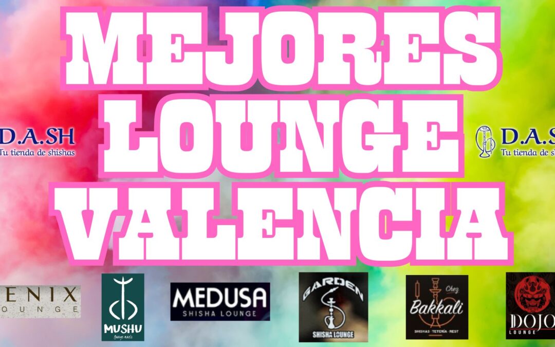 MEJORES LOUNGE VALENCIA