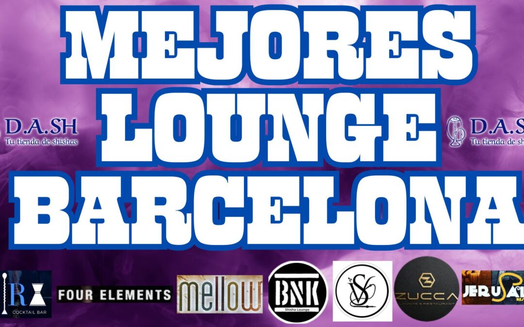 MEJORES LOUNGE BARCELONA