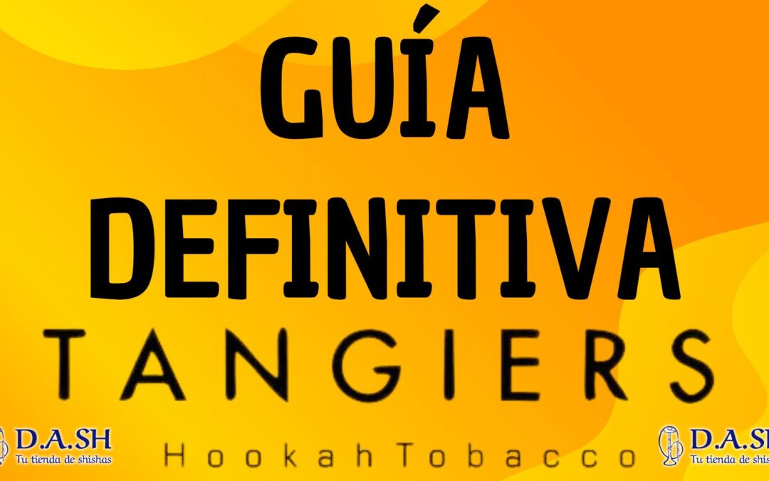 GUÍA DEFINITIVA TANGIERS