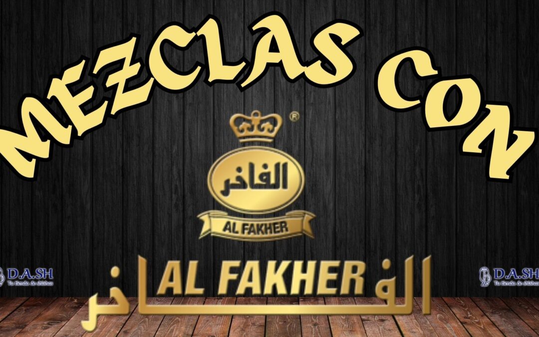 MEZCLAS CON AL FAKHER