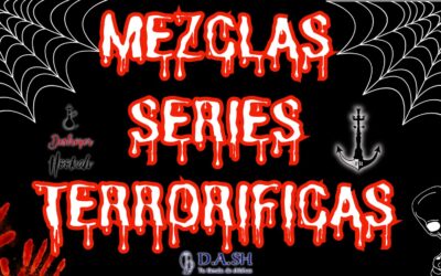 MEZCLAS SERIES TERRORIFICAS